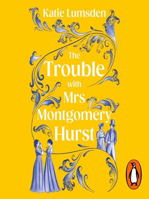 Title details for The Trouble With Mrs Montgomery Hurst by Katie Lumsden - Wait list